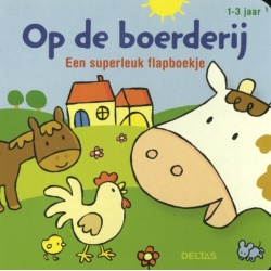 Op de Boerderij Een superleuk Flapboekje (1-3 Jaar)