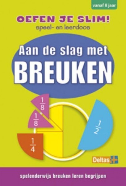Oefen Je Slim! Aan De Slag Met Breuken (vanaf 8 Jaar)
