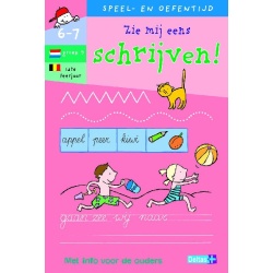 Speel- en oefentijd 11 Zie mij eens schrijven (6-7 jaar)