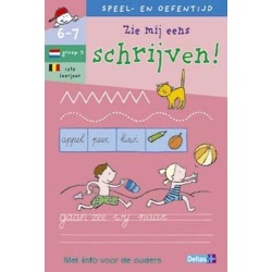 Speel- en oefenboek zie mij eens schrijven! 6-7