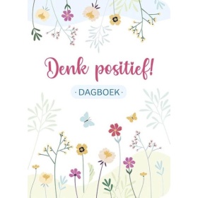 Vergroot Denk Positief! Dagboek Denk Positief! Dagboek
