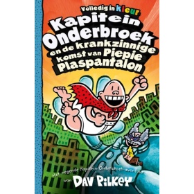 Vergroot Boek Kapitein Onderbroek En De Krankzinnige Komst Van Piepi Boek Kapitein Onderbroek En De Krankzinnige Komst Van Piepi