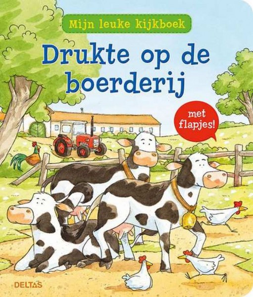 Mijn leuke kijkboek Drukte op de boerderij. GERNHAUSER, SUSANNE, onb.uitv.