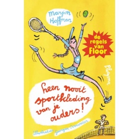 Vergroot Boek De Regels Van Floor - Leen Nooit Sportkleding Van Je Ou Boek De Regels Van Floor - Leen Nooit Sportkleding Van Je Ou