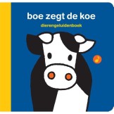Boe zegt de koe geluidenboek