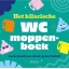 Het Hilarische Wc Moppenboek