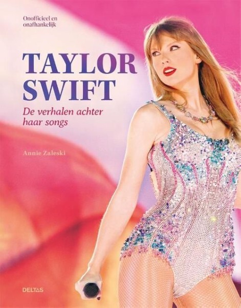 Taylor Swift De Verhalen Achter Haar Songs