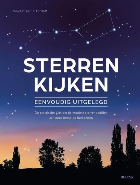 Boek Sterren Kijken Eenvoudig Uitgelegd afbeelding