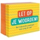 Let Op Je Woorden! - Doos Met Kaarten