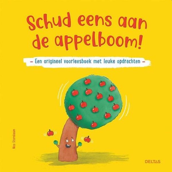 Schud eens aan de appelboom!. Een origineel voorleesboek met leuke opdrachten, Sternbaum, Nico, Hard