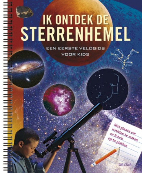 Boek Ik ontdek de sterrenhemel! Een eerst veldgids voor kids