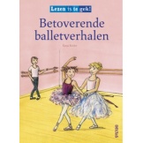 Lezen Is Te Gek! Betoverende Balletverhalen