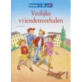 Vergroot Lezen is te gek! vrolijke vriendenverhalen Lezen is te gek! vrolijke vriendenverhalen
