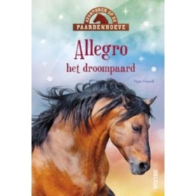 Avonturen op de Paardenhoeve: Allegro het Droompaard