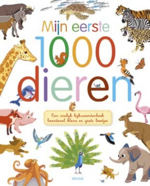 Deltas Boek Mijn Eerste 1000 Dieren deltas kopen in de aanbieding Deltas Boek Mijn Eerste 1000 Dieren deltas kopen in de aanbieding