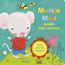 Kartonboekje Muisje Mini Zoekt Zijn Mama Kartonboekje Muisje Mini Zoekt Zijn Mama