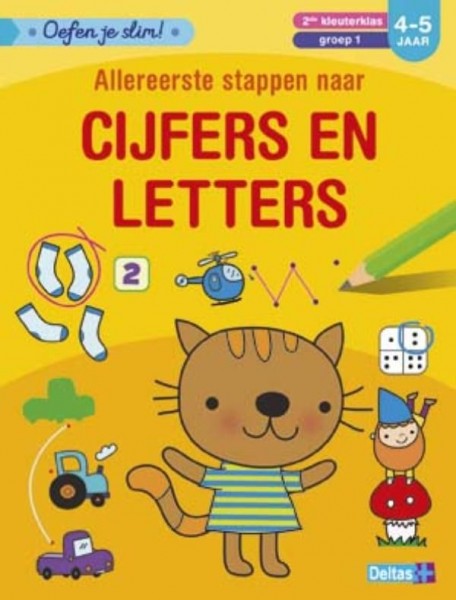 Oefen Je Slim! Allereerste Stappen Naar Cijfers En Letters (4-5 Jaar)