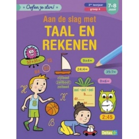 Oefenboek Aan De Slag Met Taal En Rekenen (7-8 JAAR)
