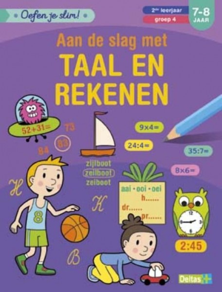 Oefenboek Aan De Slag Met Taal En Rekenen (7-8 JAAR)