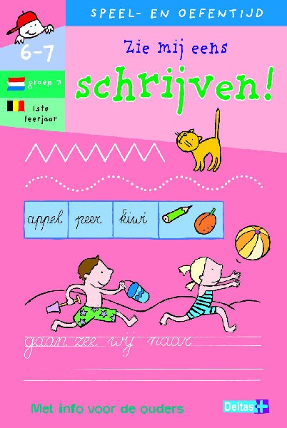 Speel- en oefentijd 11 Zie mij eens schrijven (6-7 jaar)