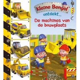 Vergroot Kartonboekje Kleine Bengel Ontdekt - De Machines Van De Bouwplaat Kartonboekje Kleine Bengel Ontdekt - De Machines Van De Bouwplaat