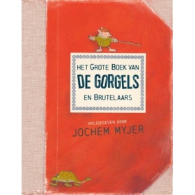 Vergroot Het Grote Boek Van De Gorgels En Brutelaars Het Grote Boek Van De Gorgels En Brutelaars