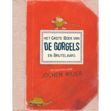 Het Grote Boek Van De Gorgels En Brutelaars