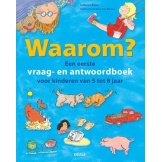 Waarom? Een Eerste Vraag- En Antwoordboek Voor Kinderen