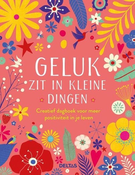 Creatief Dagboek Geluk Zit In Kleine Dingen