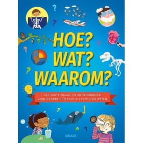 Vergroot Boek Hoe? wat? waarom? Boek Hoe? wat? waarom?