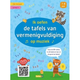 Vergroot Ik Oefen De Tafels Vna Vermenigvuldigen Op Muziek (7-8 jaar) Ik Oefen De Tafels Vna Vermenigvuldigen Op Muziek (7-8 jaar)