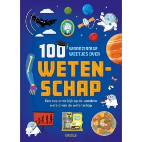 Boek 100 Waanzinnige Weetjes over Wetenschap