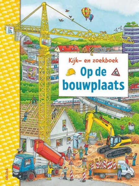 Kijk En Zoekboek Op De Bouwplaats