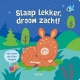 Boek Slaap Lekker, Droom Zacht! (Vanaf 2 jaar)