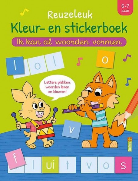 Reuzeleuk Kleur En Stickerboek Ik Kan Al Woorden Vormen 6-7 Jaar