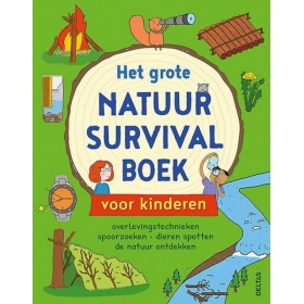 Vergroot Het Grote Natuur Survivalboek Voor Kinderen Het Grote Natuur Survivalboek Voor Kinderen