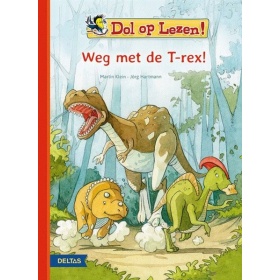 Vergroot Boek Dol Op Lezen! Weg Met De T-Rex! Boek Dol Op Lezen! Weg Met De T-Rex!