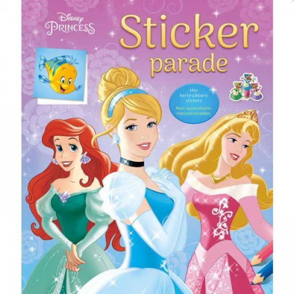 Disney Sticker Parade Princess-Disney Sticker Parade Princesse. Met herbruikbare stickers, ZNU, onb.